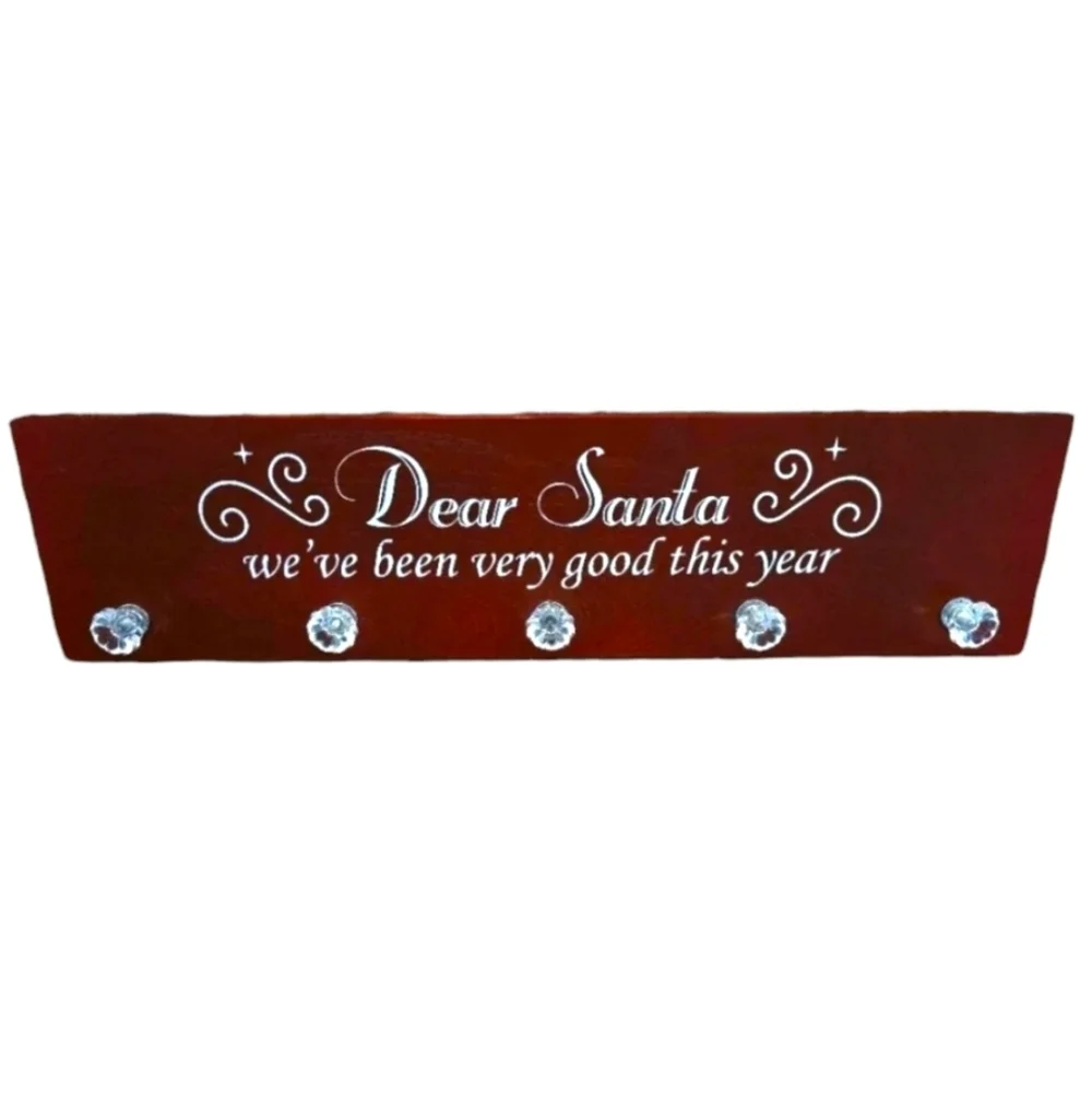 Dear Santa, we've been very good this year. Wood Stocking Hanger Nwot